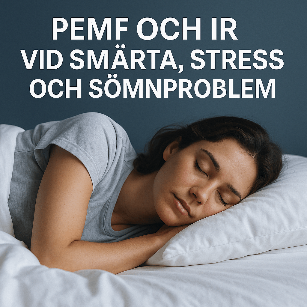 PEMF och IR-teknik som hjälp mot smärta, stress och sömnproblem.